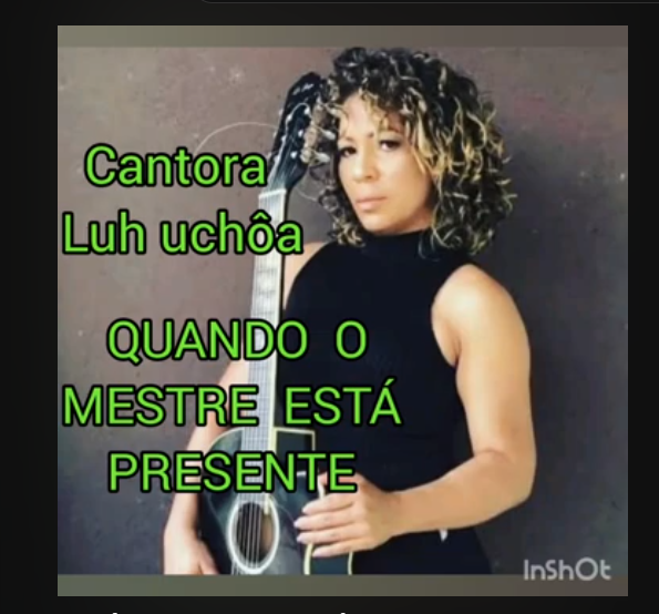 QUANDO O MESTRE ESTÁ PRESENTE-LUH UCHÔA